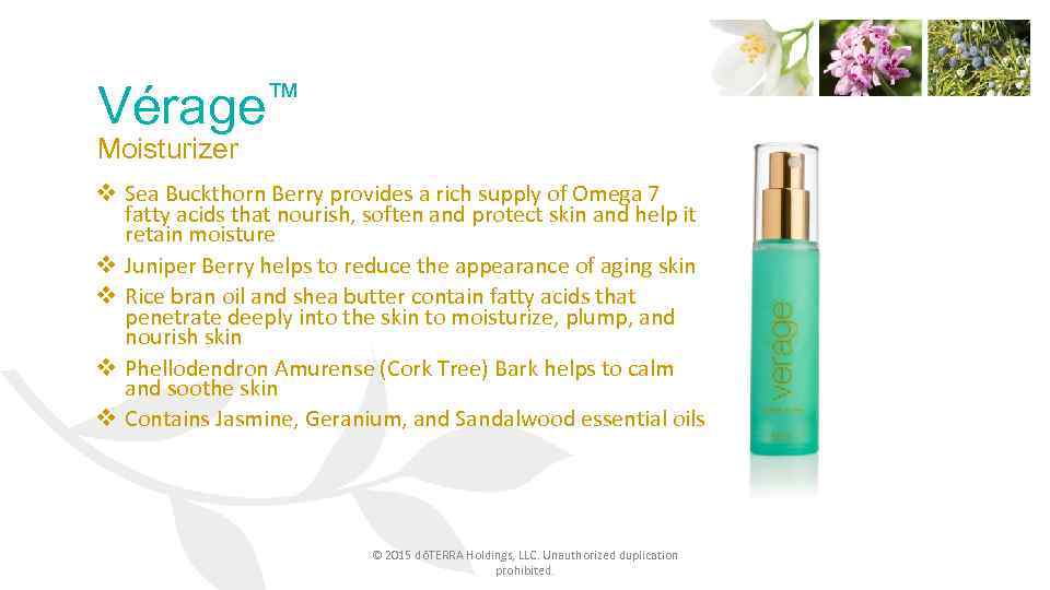 ™ Vérage Moisturizer v Sea Buckthorn Berry provides a rich supply of Omega 7