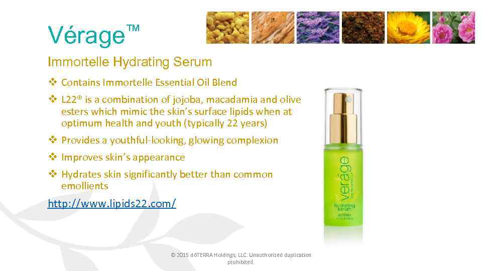 Vérage™ Immortelle Hydrating Serum v Contains Immortelle Essential Oil Blend v L 22® is