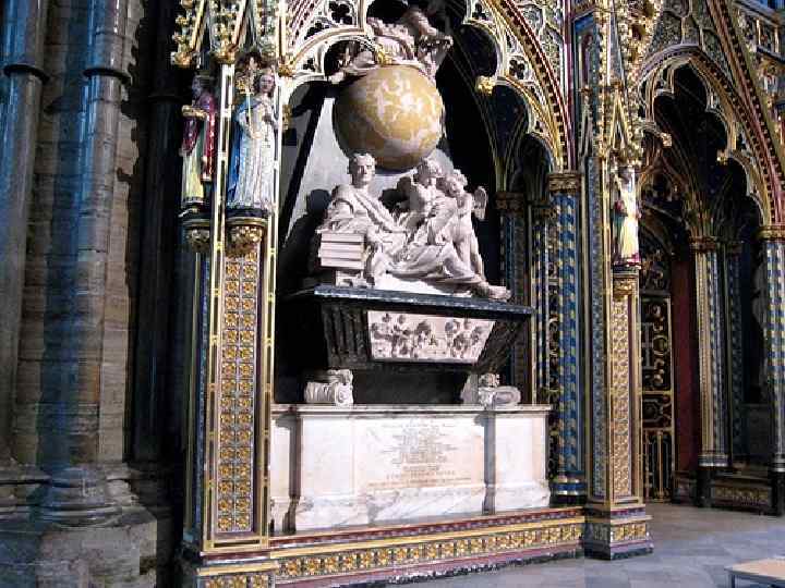 Исаак Ньютон был торжественно похоронен в Вестминстерском аббатстве. Над его могилой высится памятник с