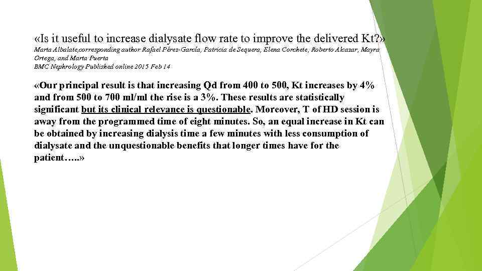  «Is it useful to increase dialysate flow rate to improve the delivered Kt?
