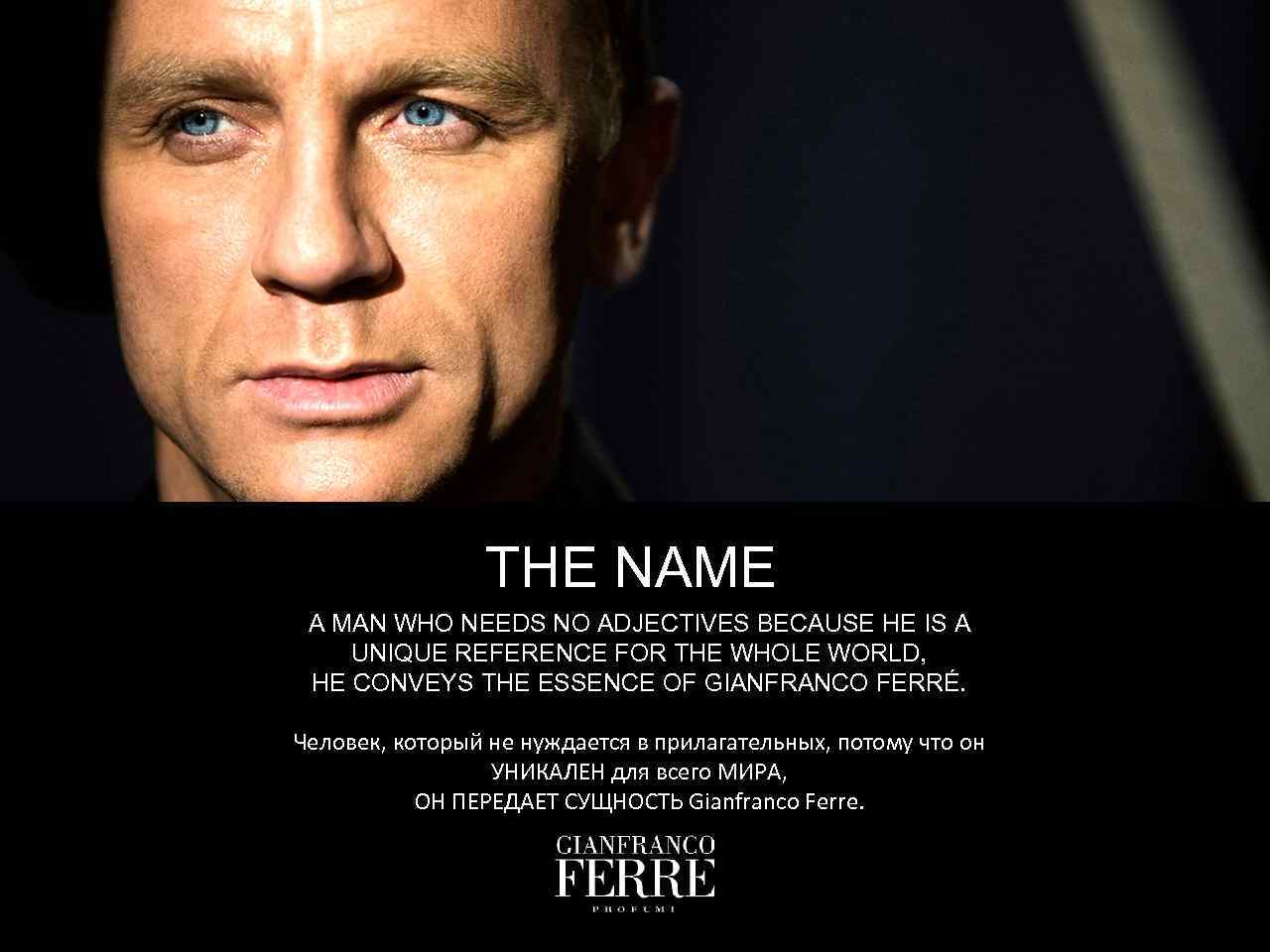 THE NAME A MAN WHO NEEDS NO ADJECTIVES BECAUSE HE IS A UNIQUE REFERENCE