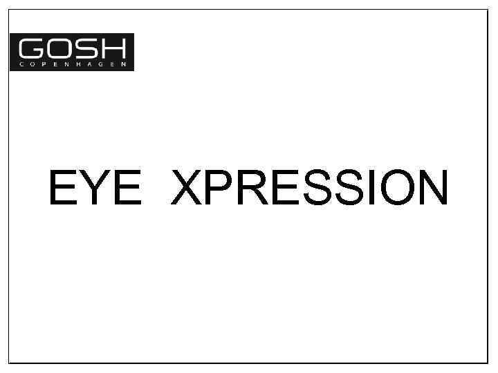 EYE XPRESSION 