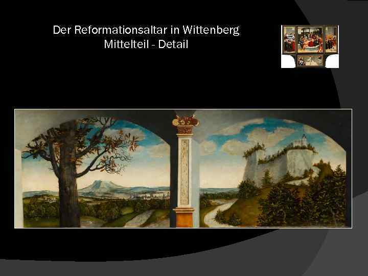 Der Reformationsaltar in Wittenberg Mittelteil - Detail 