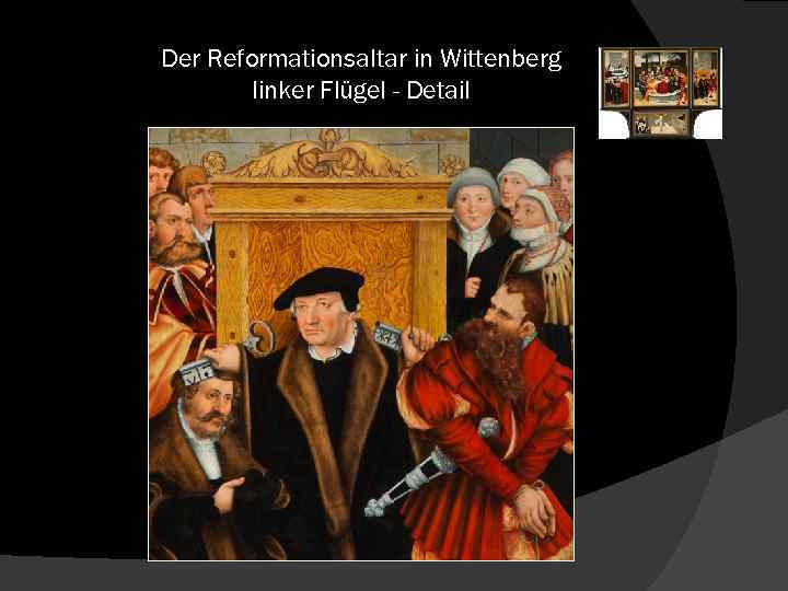 Der Reformationsaltar in Wittenberg linker Flügel - Detail 