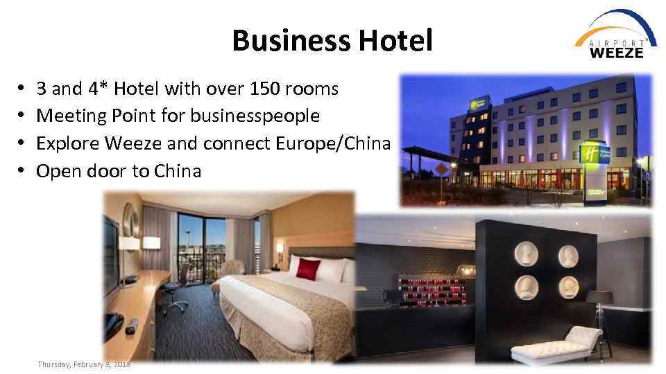 Business Hotel • • 3 and 4* Hotel with over 150 rooms Meeting Point