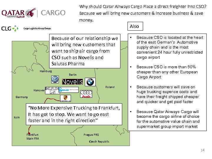 Why should Qatar Airways Cargo Place a direct freighter into CSO? Because we will