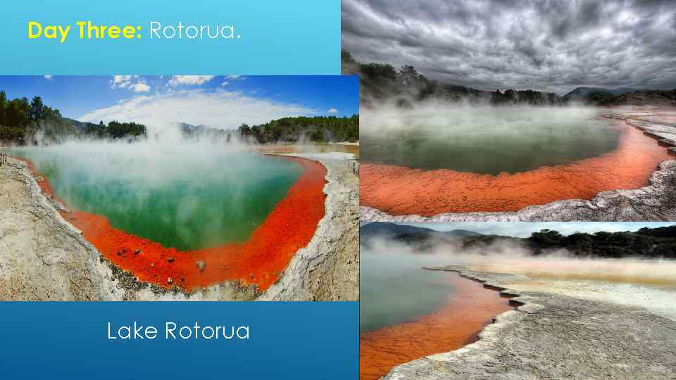 Day Three: Rotorua. Lake Rotorua 