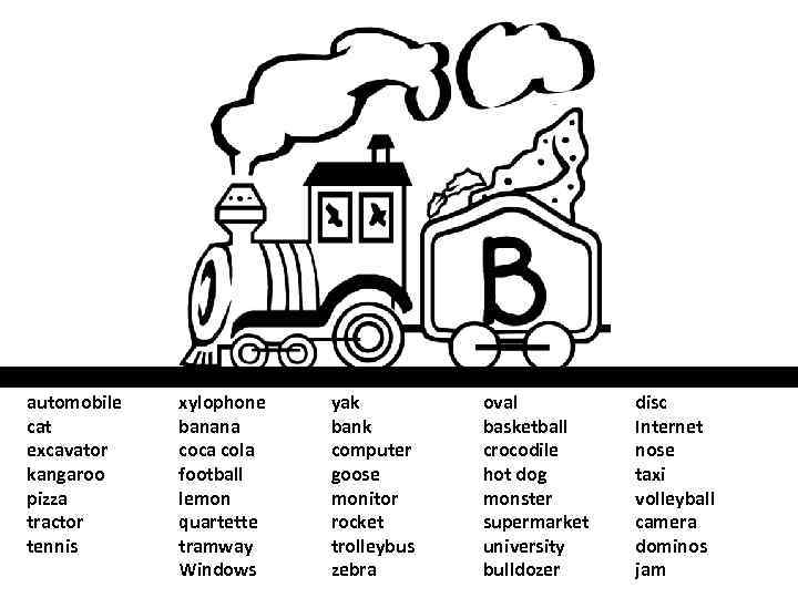 automobile cat excavator kangaroo pizza tractor tennis xylophone banana coca cola football lemon quartette