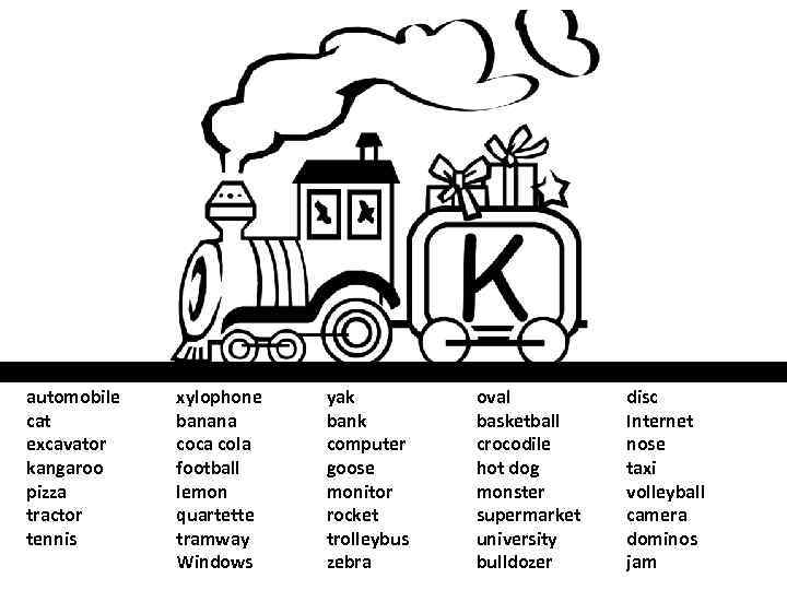automobile cat excavator kangaroo pizza tractor tennis xylophone banana coca cola football lemon quartette