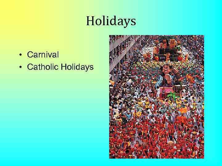 Holidays • Carnival • Catholic Holidays 