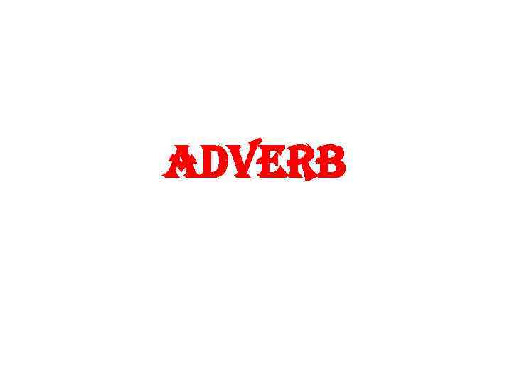 ADVERB 