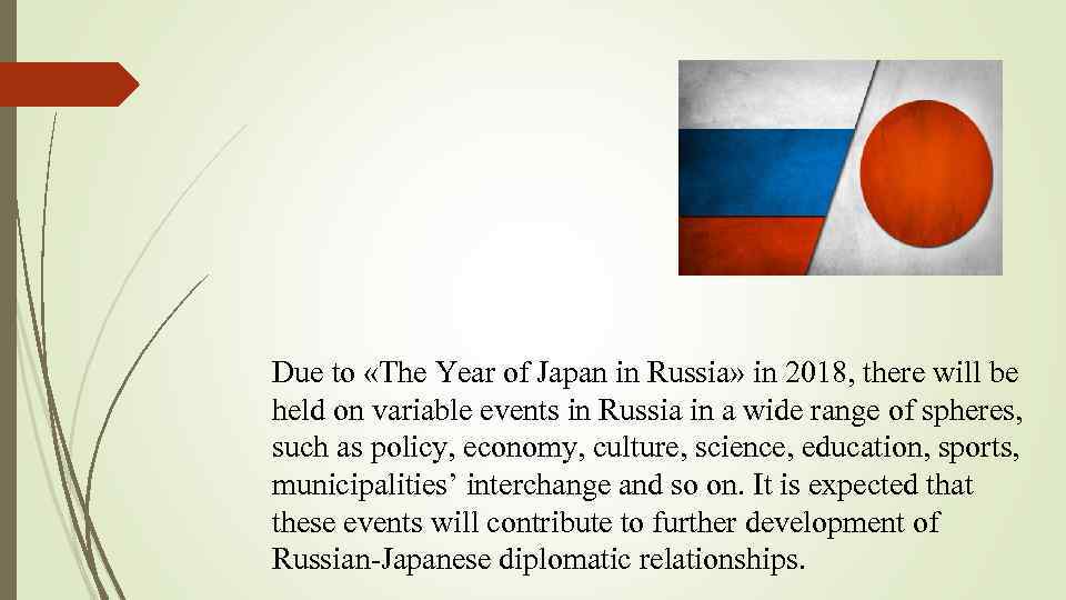 Due to «The Year of Japan in Russia» in 2018, there will be held