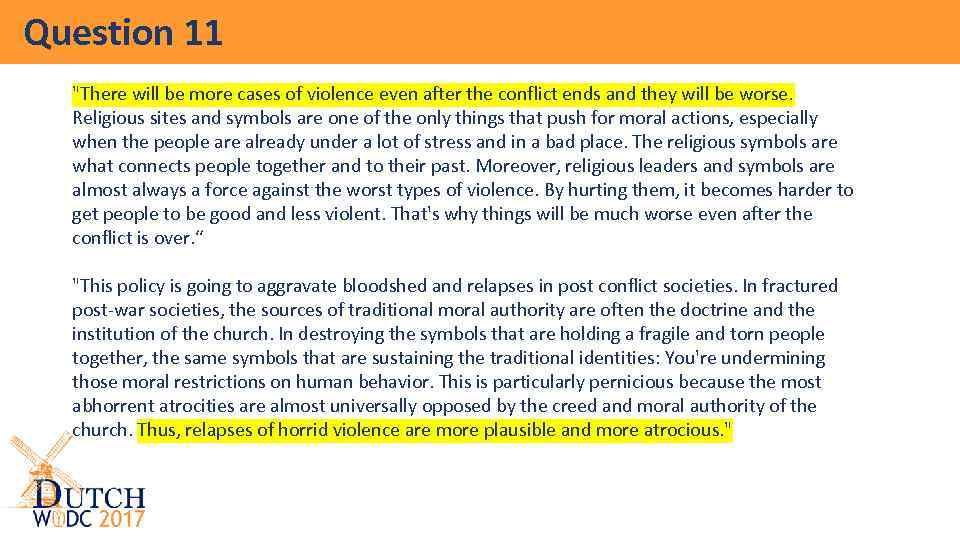 Question 11 "There will be more cases of violence even after the conflict ends