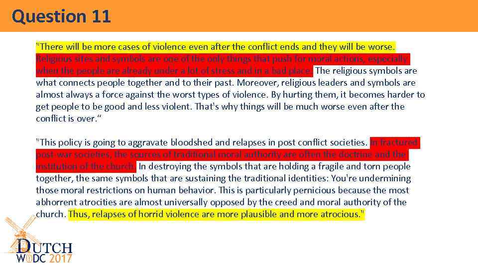 Question 11 "There will be more cases of violence even after the conflict ends