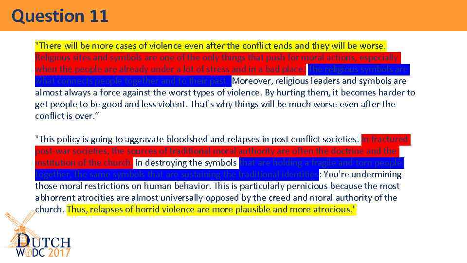 Question 11 "There will be more cases of violence even after the conflict ends