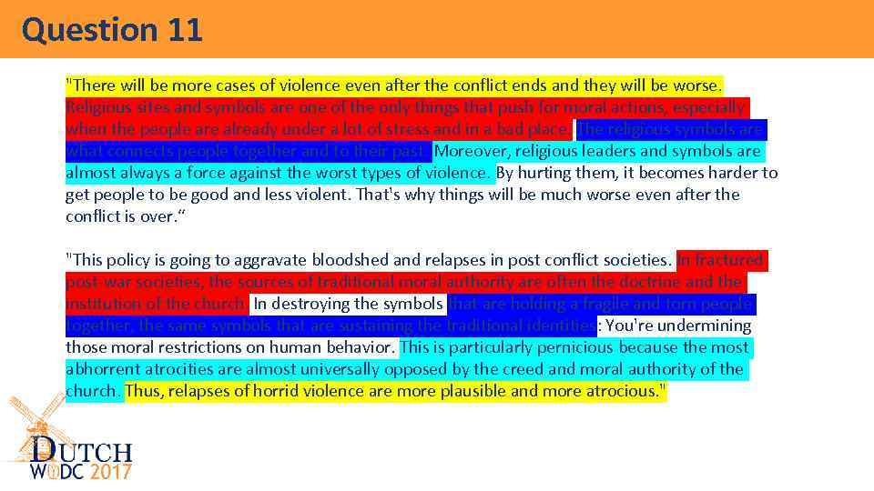 Question 11 "There will be more cases of violence even after the conflict ends