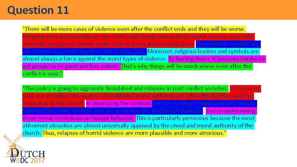 Question 11 "There will be more cases of violence even after the conflict ends