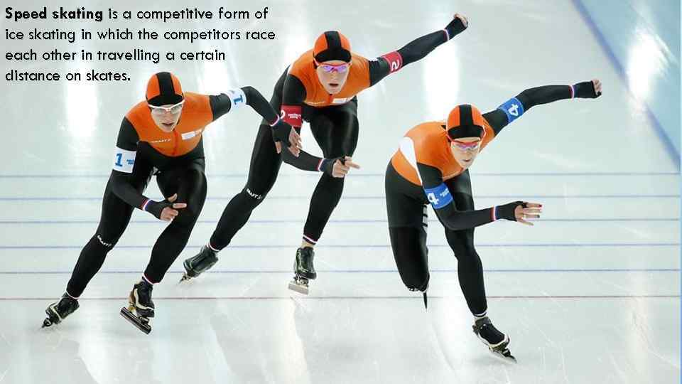 Speed skating is a competitive form of ice skating in which the competitors race