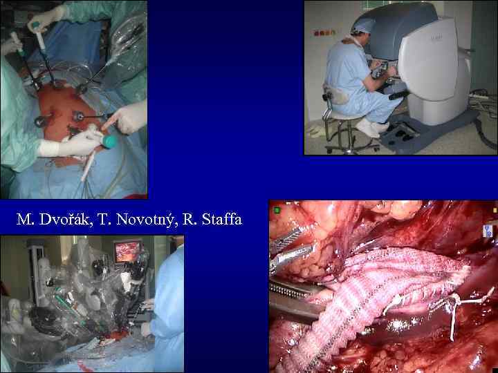 M. Dvořák, T. Novotný, R. Staffa 
