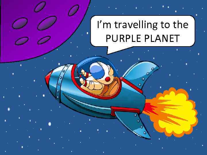 I’m travelling to the PURPLE PLANET 