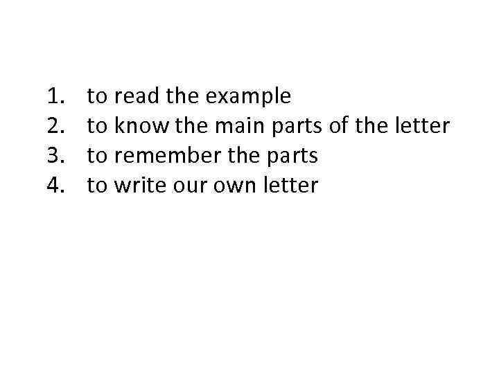 1. 2. 3. 4. to read the example to know the main parts of