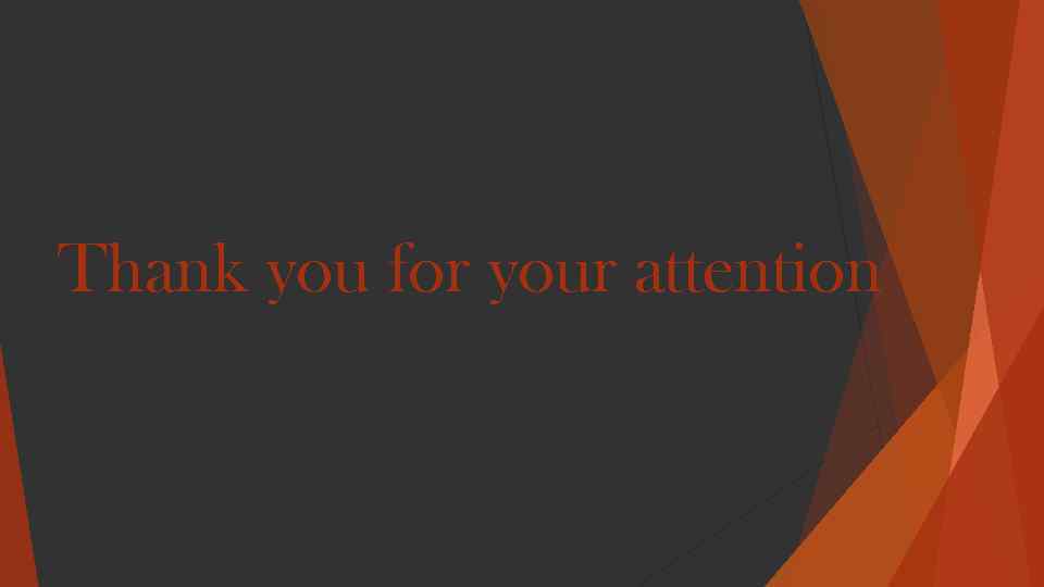 Thank you for your attention 