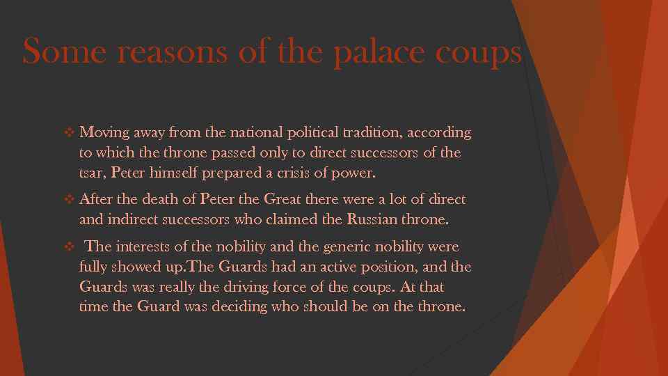 Some reasons of the palace coups v Moving away from the national political tradition,