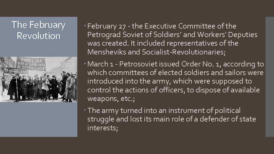 The February Revolution February 27 - the Executive Committee of the Petrograd Soviet of