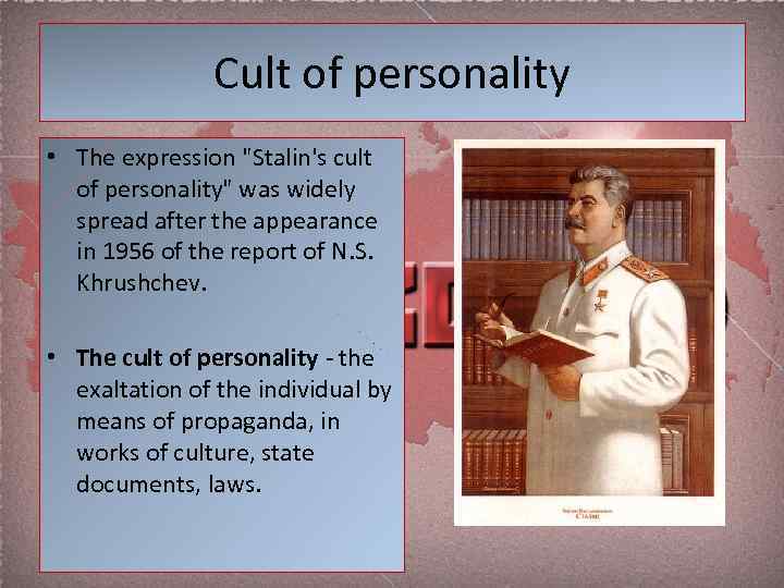 Cult of personality • The expression 