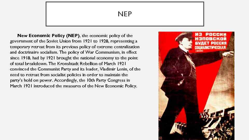 NEP New Economic Policy (NEP), the economic policy of the government of the Soviet