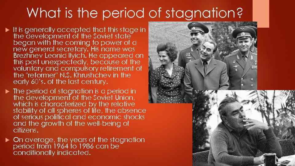 What is the period of stagnation? It is generally accepted that this stage in