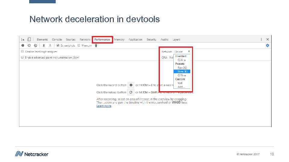 Network deceleration in devtools © Netcracker 2017 10 