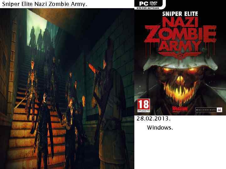 Sniper Elite Nazi Zombie Army. 28. 02. 2013. Windows. 