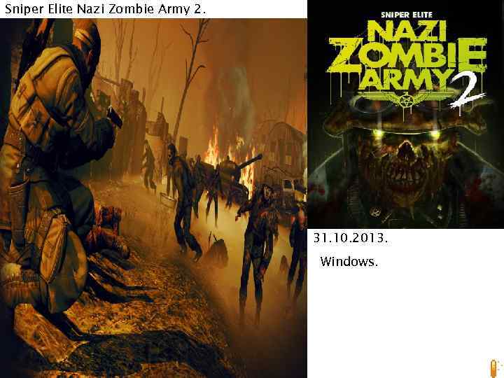 Sniper Elite Nazi Zombie Army 2. 31. 10. 2013. Windows. 