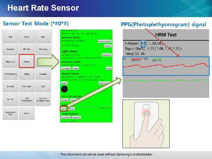 Heart Rate Sensor Test Mode (*#0*#) PPG(Photoplethysmogram) signal - This document cannot be used