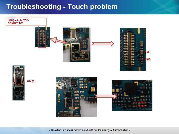 Troubleshooting - Touch problem LCD(include TSP) CONNECTOR C 911 C 922 U 7003 R