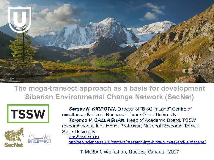 The mega-transect approach as a basis for development Siberian Environmental Change Network (Sec. Net)