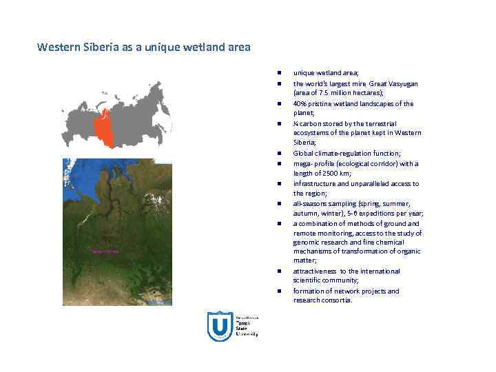 Western Siberia as a unique wetland area n n n unique wetland area; the