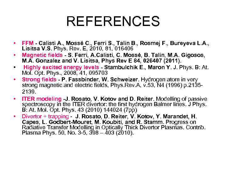 REFERENCES • • • FFM - Calisti A. , Mossé C. , Ferri S.