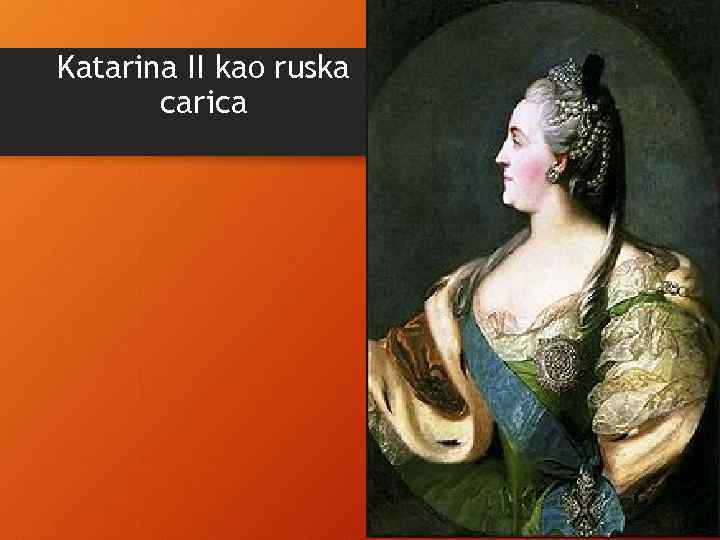Katarina II kao ruska carica 