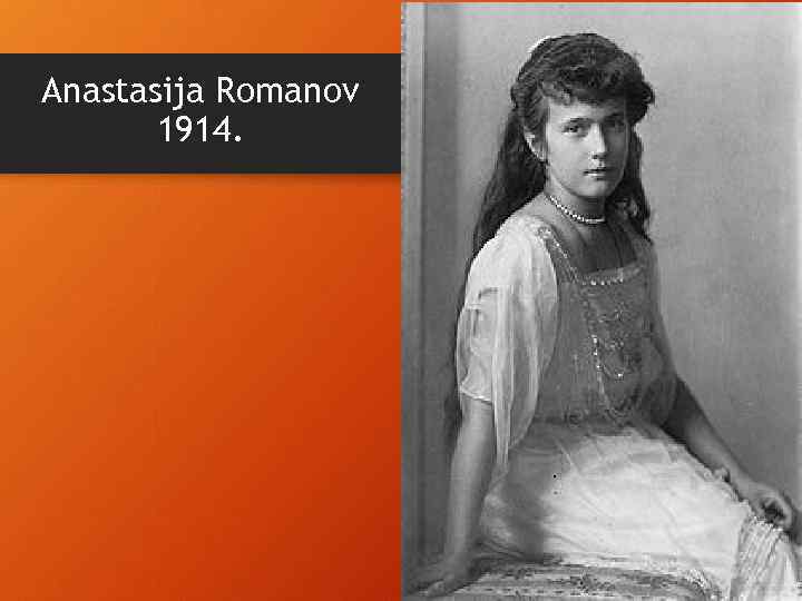Anastasija Romanov 1914. 