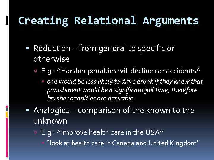 Creating Relational Arguments Reduction – from general to specific or otherwise E. g. :