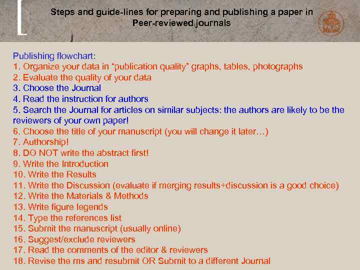 Steps and guide-lines for preparing and publishing a paper in Peer-reviewed journals Publishing flowchart: