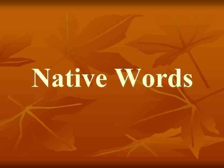 Native Words 