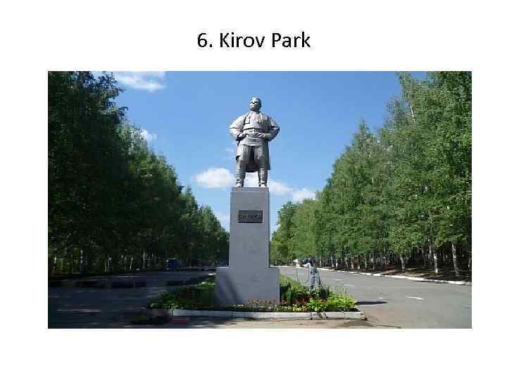 6. Kirov Park 