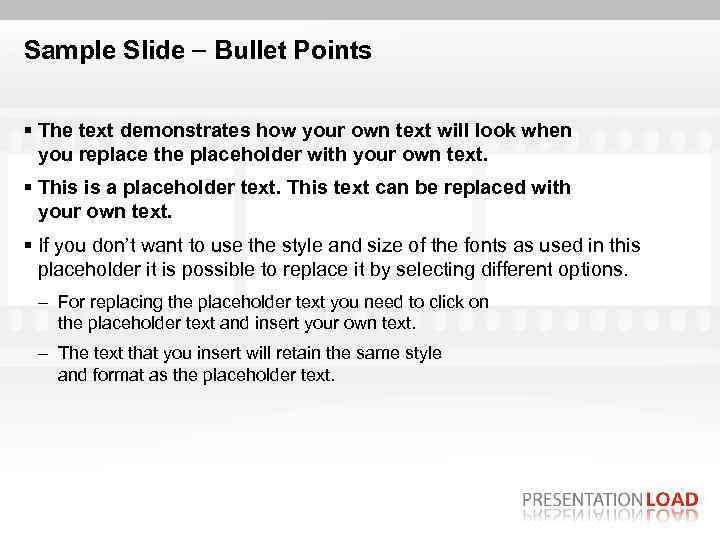 Sample Slide Bullet Points § The text demonstrates how your own text will look