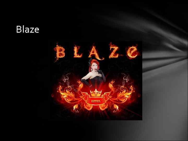 Blaze 