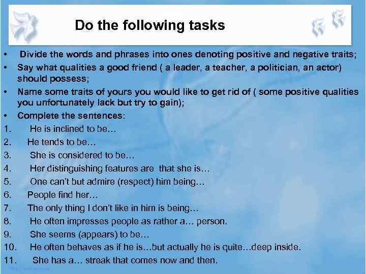 Do the following tasks • • Divide the words and phrases into ones denoting