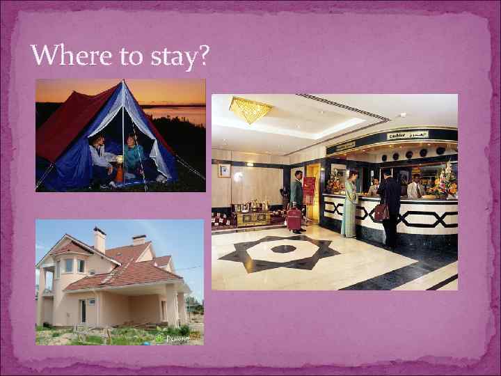 Where to stay? 