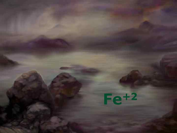 +2 Fe 